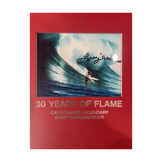 LIMITED / 30 years of Surfing / Signed by Larry Flame Moore